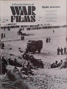 A Pictorial History of War Films | 9999903376767 | Clyde Jeavons