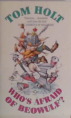 Who's Afraid of Beowulf? | 9999903435044 | Tom Holt