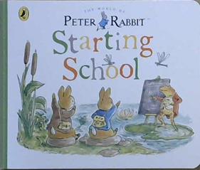 Starting School. The World of Peter Rabbit | 9999903421276 | Beatrix Potter