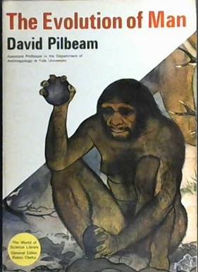 The Evolution of Man | 9999903503729 | David Pilbeam