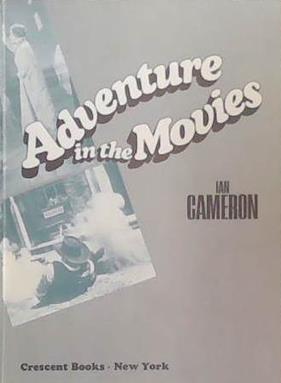 Adventure in the Movies | 9999903392262 | Ian Cameron
