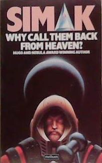 Why Call Them Back from Heaven? | 9999903358329 | Clifford D. Simak