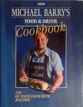 Michael Barry's Food & Drink Cookbook | 9999903401667 | Michael Barry