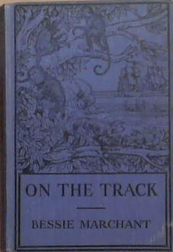 On the Track | 9999903305422 | Bessie Marchant