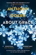 About Grace | 9999903379676 | Anthony Doerr,