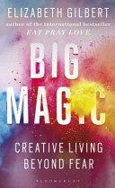 Big Magic | 9999903446873 | Elizabeth Gilbert