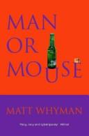 Man Or Mouse | 9999903404491 | Matt Whyman