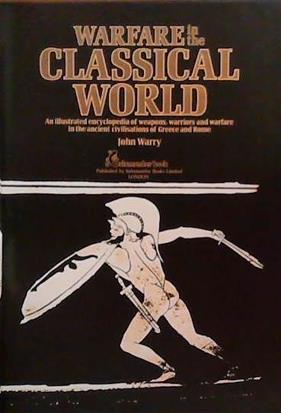 Warfare in the Classical World | 9999903384311 | John Gibson Warry