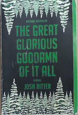The Great Glorious Goddamn of It All | 9999903344537 | Josh Ritter