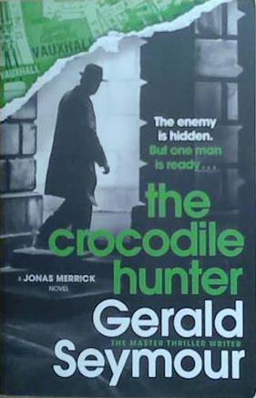 The Crocodile Hunter | 9999903509363 | Gerald Seymour