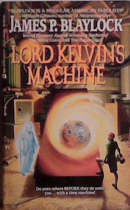 Lord Kelvin's Machine | 9999903415411 | James P. Blaylock