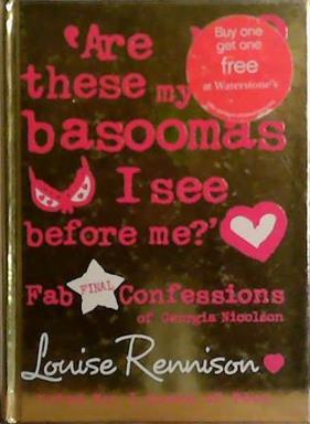 Are these my basoomas I see before me? (Confessions of Georgia Nicolson, Book 10) | 9999903487883 | Rennison, Louisa