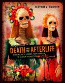 Death and the Afterlife | 9999903125211 | Clifford A. Pickover