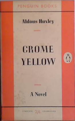 Crome Yellow | 9999903408543 | Aldous Huxley