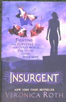 Insurgent. by Veronica Roth | 9999903485872 | Veronica Roth