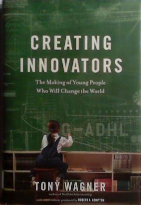 Creating Innovators | 9999903508717 | Tony Wagner