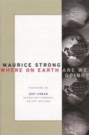 Where on Earth are We Going | 9999903426592 | Maurice F. Strong