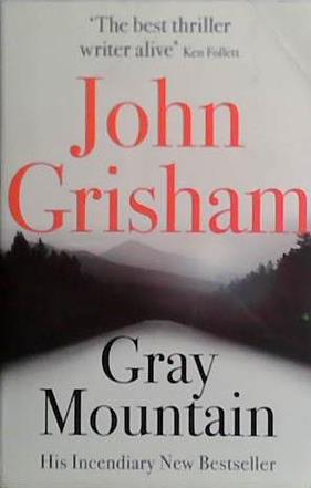 Gray Mountain | 9999903465454 | Grisham, John