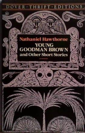 Young Goodman Brown, and Other Short Stories | 9999903490999 | Nathaniel Hawthorne