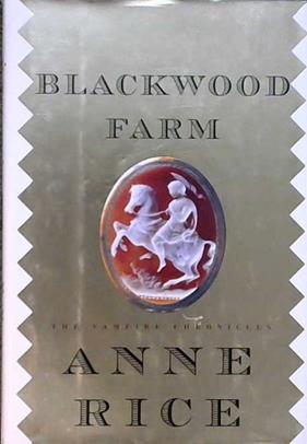 Blackwood Farm | 9999902833698 | Anne Rice