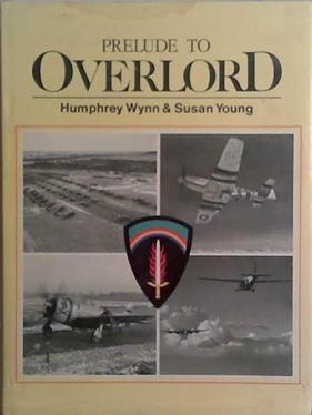 Prelude to Overlord | 9999903468073 | Humphrey Wynn and Susan Young