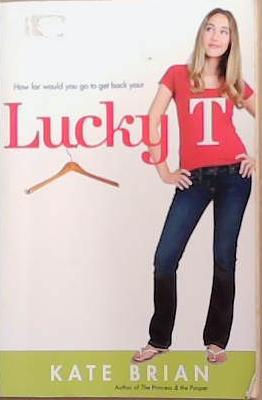 Lucky T | 9999903277811 | Kate Brian
