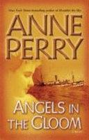Angels in the Gloom: A Novel | 9999902099599 | Anne Perry