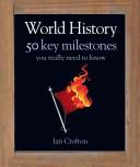 World History. 50 Key Milestones | 9999903338925 | Crofton, Ian