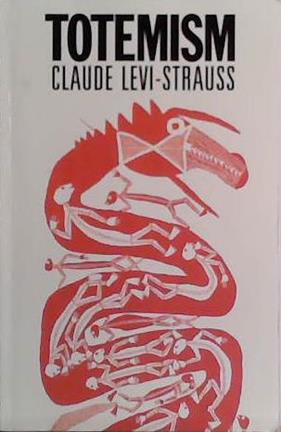 Totemism | 9999903479505 | Claude Levi-Strauss