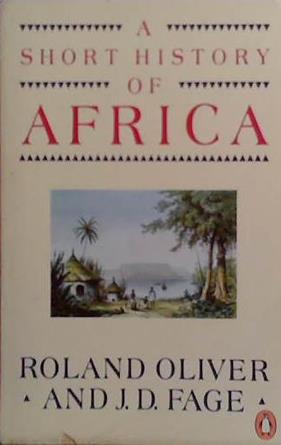 A Short History of Africa: Sixth Edition | 9999903502067 | Oliver, Roland