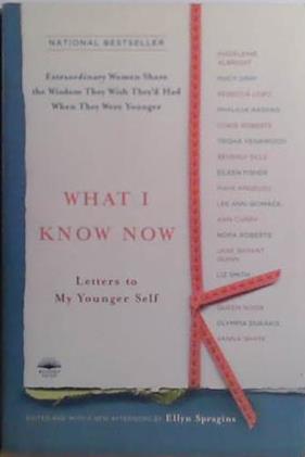 What I Now know | 9999903495659 | Ellyn Spragins