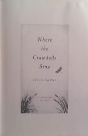 Where the Crawdads Sing: Reese's Book Club | 9999903512226 | Delia Owens