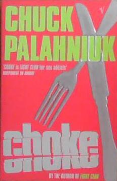 Choke | 9999903385172 | Palahniuk, Chuck