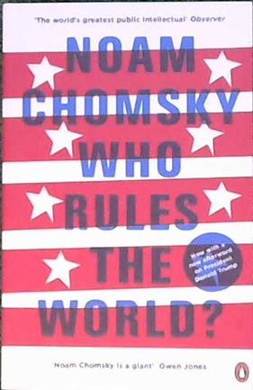 Who Rules the World? | 9999903379119 | Chomsky, Noam