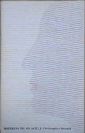 Mistress to an Age | 9999903081364 | J. Christopher Herold