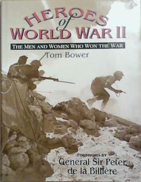 Heroes of World War II | 9999903339458 | Tom Bower