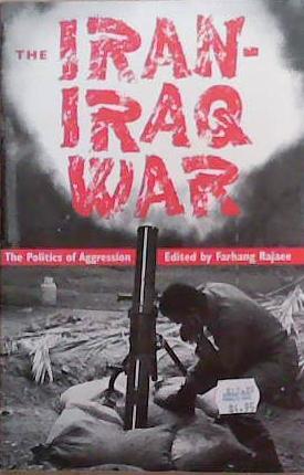 The Iran-Iraq War | 9999903364665 | Farhang Rajaee