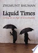 Liquid Times | 9999903519300 | Zygmunt Bauman