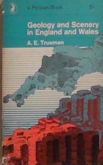 Geoology and Scenery in England and Wales | 9999903291152 | A.E. Trueman
