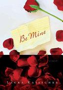 Be Mine | 9999902982037 | Laura Kasischke
