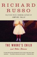 The Whore's Child | 9999903275558 | Richard Russo