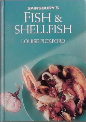 Fish and Shellfish | 9999903302216 | Louise Pickford
