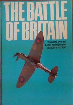 The Battle of Britain | 9999903384151 | John W.R. Taylor