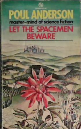 Let the Spacemen Beware | 9999903403487 | Poul Anderson