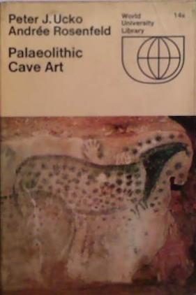 Palaeolithic Cave Art | 9999903503712 | Peter J. Ucko and Andree Rosenfeld