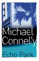 Echo Park | 9999903518341 | Michael Connelly