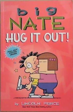 Big Nate: Hug It Out| | 9999903348269 | Lincoln Peirce