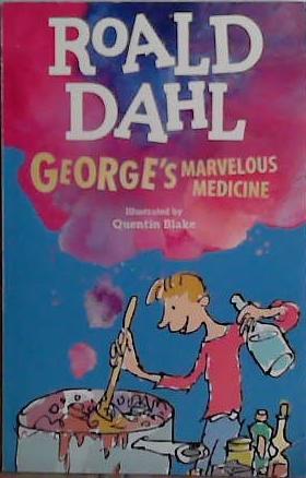 George's Marvelous Medicine | 9999903481744 | Roald Dahl