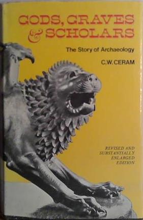 Gods, Graves, and Scholars | 9999903408055 | C. W. Ceram