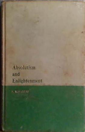 Absolutism and Enlightenment | 9999903427049 | R.W: Harris